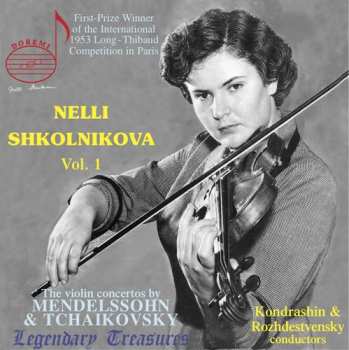 Album Pyotr Ilyich Tchaikovsky: Nelli Shkolnikova Volume 1. Violin Concertos