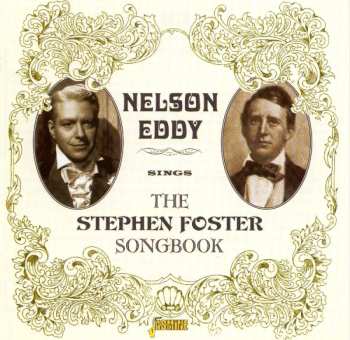 CD Nelson Eddy: Nelson Eddy Sings The Stephen Foster Songbook