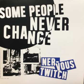 Album Nervous Twitch: Some People Never Change 