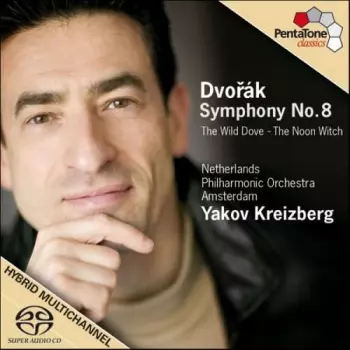 Symphony No. 8, The Wild Dove & The Noon Witch