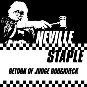 CD Neville Staple: Return Of Judge Roughneck
