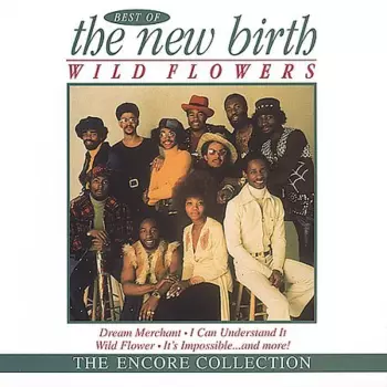 New Birth: Wild Flowers: Best Of The New Birth