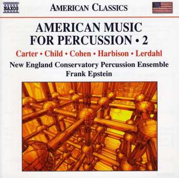 Album New England Conservatory Percussion Ensemble: American Music For Percussion • 2