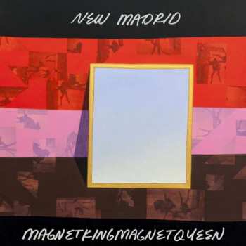 2LP New Madrid: Magnetkingmagnetqueen