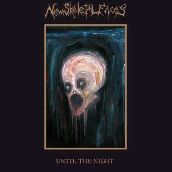 CD New Skeletal Faces: Until The Night