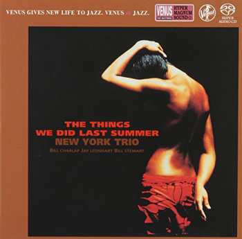 SACD New York Trio: The Things We Did Last Summer