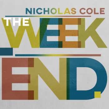 Album Nicholas Cole: The Weekend