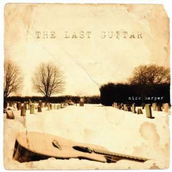 Album Nick Harper: The Last Guitar