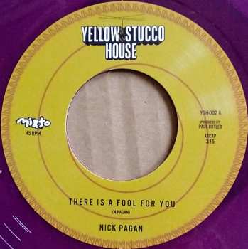 SP Nick Pagan: There Is A Fool For You / No Mames CLR | LTD