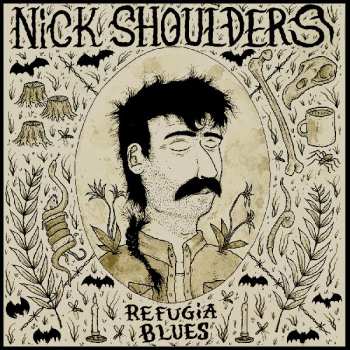 Album Nick Shoulders: Refugia Blues