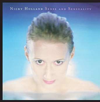 Album Nicky Holland: Sense And Sensuality