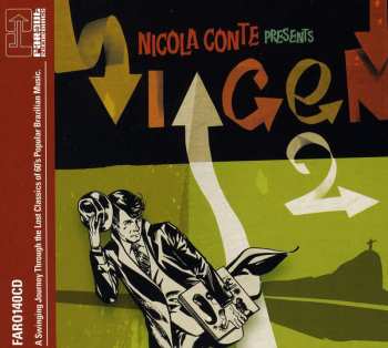 Album Nicola Conte: Viagem Vol. 2 - A Swinging Journey Through The Lost Classics Of 60's Popular Brazilian Music