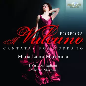 Porpora: Il Vulcano - Cantatas for Soprano