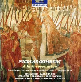 CD Nicolas Gombert: A La Incoronation