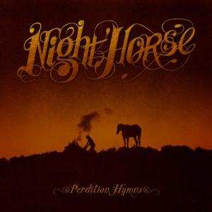 Album Night Horse: Perdition Hymns