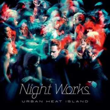 Album Night Works: Urban Heat Island