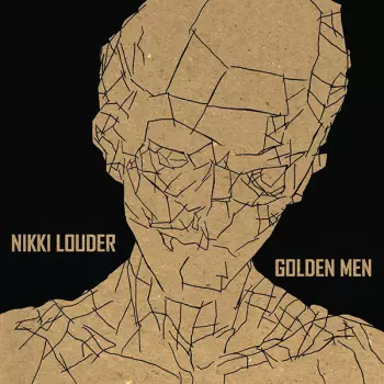Nikki Louder: Golden Men