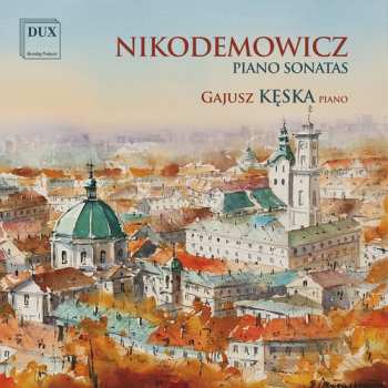 Album Nikodemowicz / Keska: Piano Sonatas
