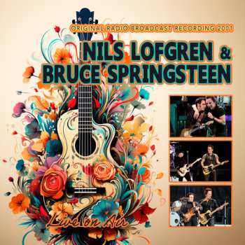 Album Nils Lofgren & Bruce Springsteen: Live On Air