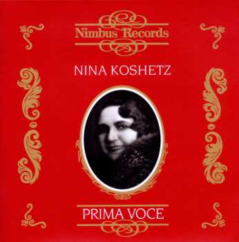 2CD Nina Koshetz: Nina Koshetz (Prima Voce)