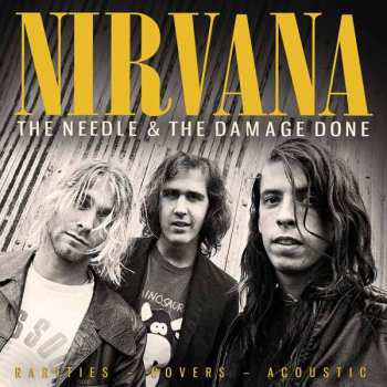 Album Nirvana: The Needle & The Damage Done