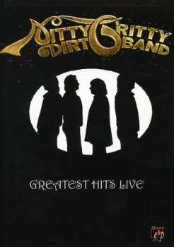 Album Nitty Gritty Dirt Band: Greatest Hits Live
