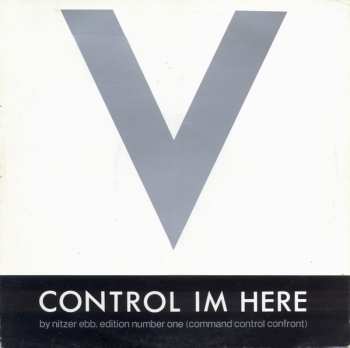 LP Nitzer Ebb: Control Im Here Edition Number One (Command Control Confront)