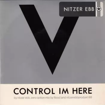Nitzer Ebb: Control Im Here