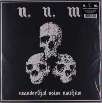 Album N.N.M.: Neanderthal Nöise Machine