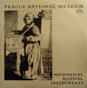 Album No Artist: Prague National Museum, Mechanical Musical Instruments