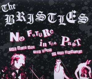 2CD/DVD The Bristles: No Future In The Past