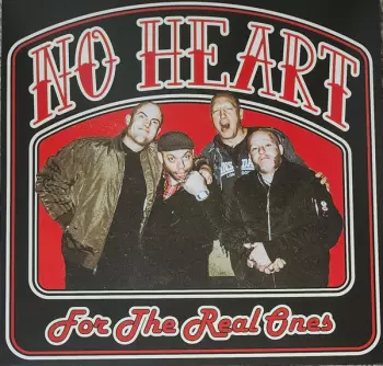No Heart: For The Real Ones