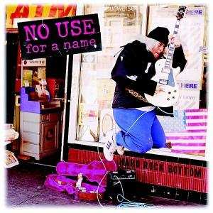 LP No Use For A Name: Hard Rock Bottom