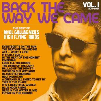 4LP/3CD/SP/Box Set Noel Gallagher's High Flying Birds: Back The Way We Came: Vol. 1 (2011 - 2021) LTD