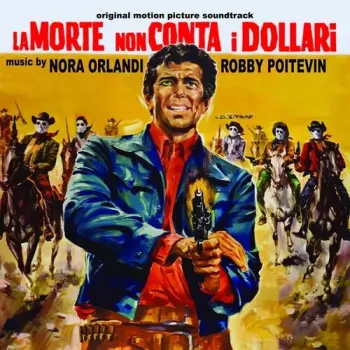 Nora Orlandi: La Morte Non Conta I Dollari (Colonna Sonora Originale)