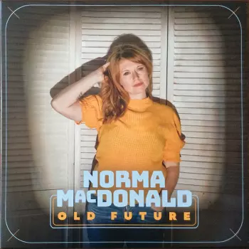 Norma MacDonald: Old Future