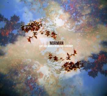 Album Norman: Hay, Hay, Make A Wish And Turn Away