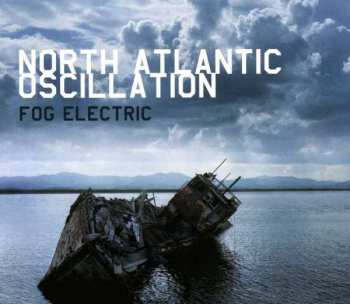 2CD North Atlantic Oscillation: Fog Electric