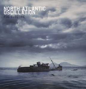 LP North Atlantic Oscillation: Fog Electric