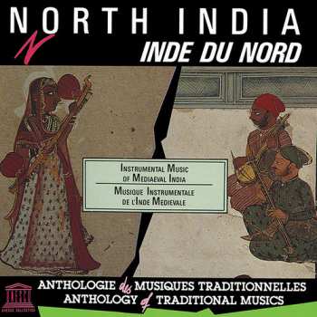 Album North India: Instrumental Music Of Mediaeval / Var: North India: Instrumental Music Of Mediaeval