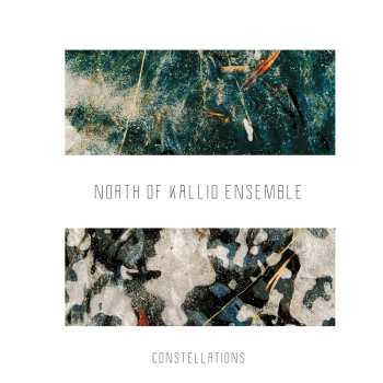 Album North of Kallio Ensemble: Constellations