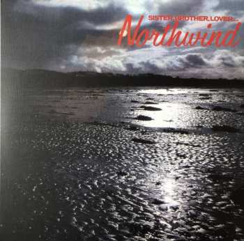 LP Northwind: Sister, Brother, Lover.... LTD