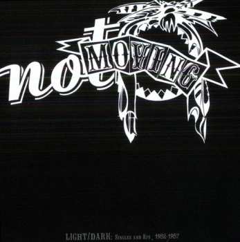 Album Not Moving: Light/Dark: Singles And Eps, 1982-1987