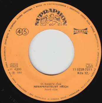 SP Nová Růže: Ten Stroj Seš Ty / Nenapravitelný Hřích