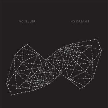 LP Noveller: No Dreams