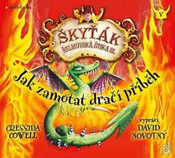 Album Novotný David / Cowell Cressida: Jak Zamotat Dračí Příběh