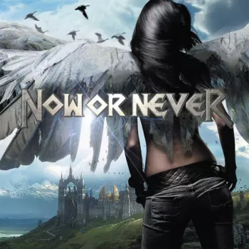Now Or Never: Now Or Never