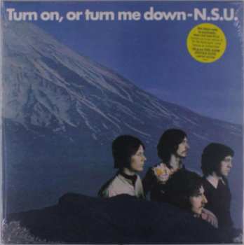 LP N.S.U.: Turn On, Or Turn Me Down LTD
