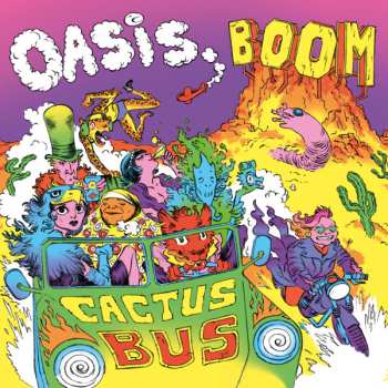 Album Oasis Boom: Cactus Bus