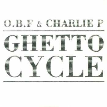 Album O.B.F.: Ghetto Cycle